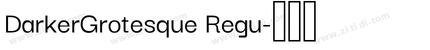 DarkerGrotesque Regu字体转换